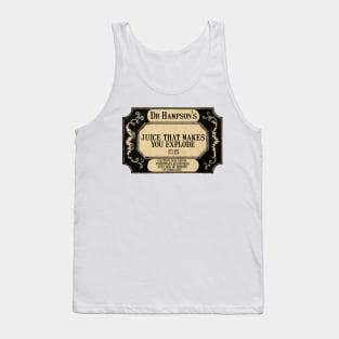 Juice that makes you explode joke meme Tank Top